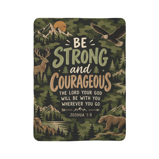 Be Strong and Courageous Outdoorsman Camo Sherpa Blanket