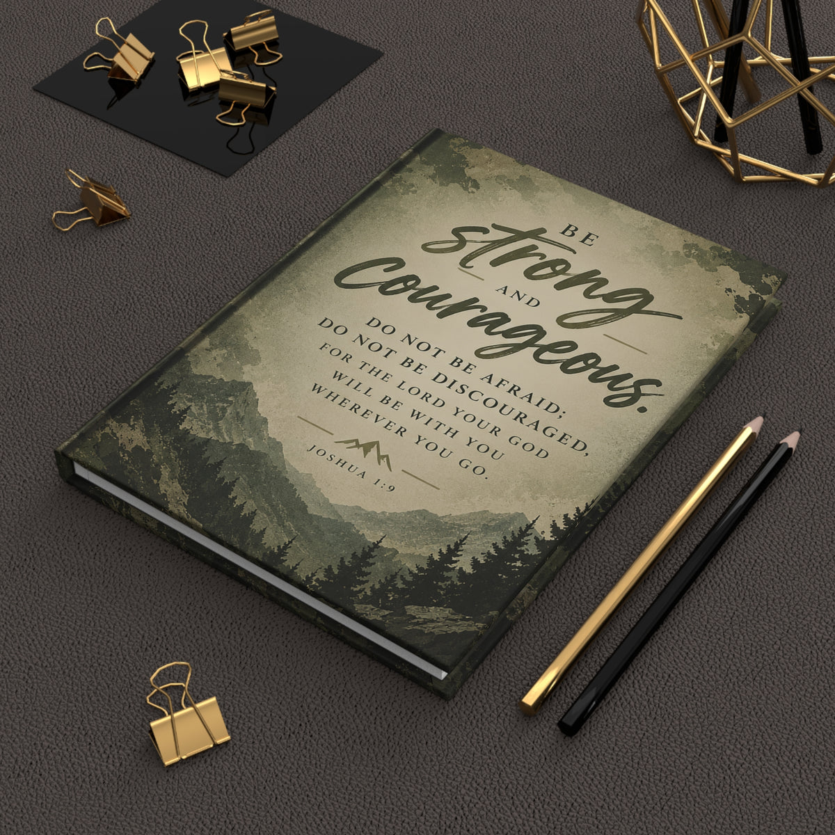 Be Strong and Courageous Prayer Journal, Evergreen Hardcover