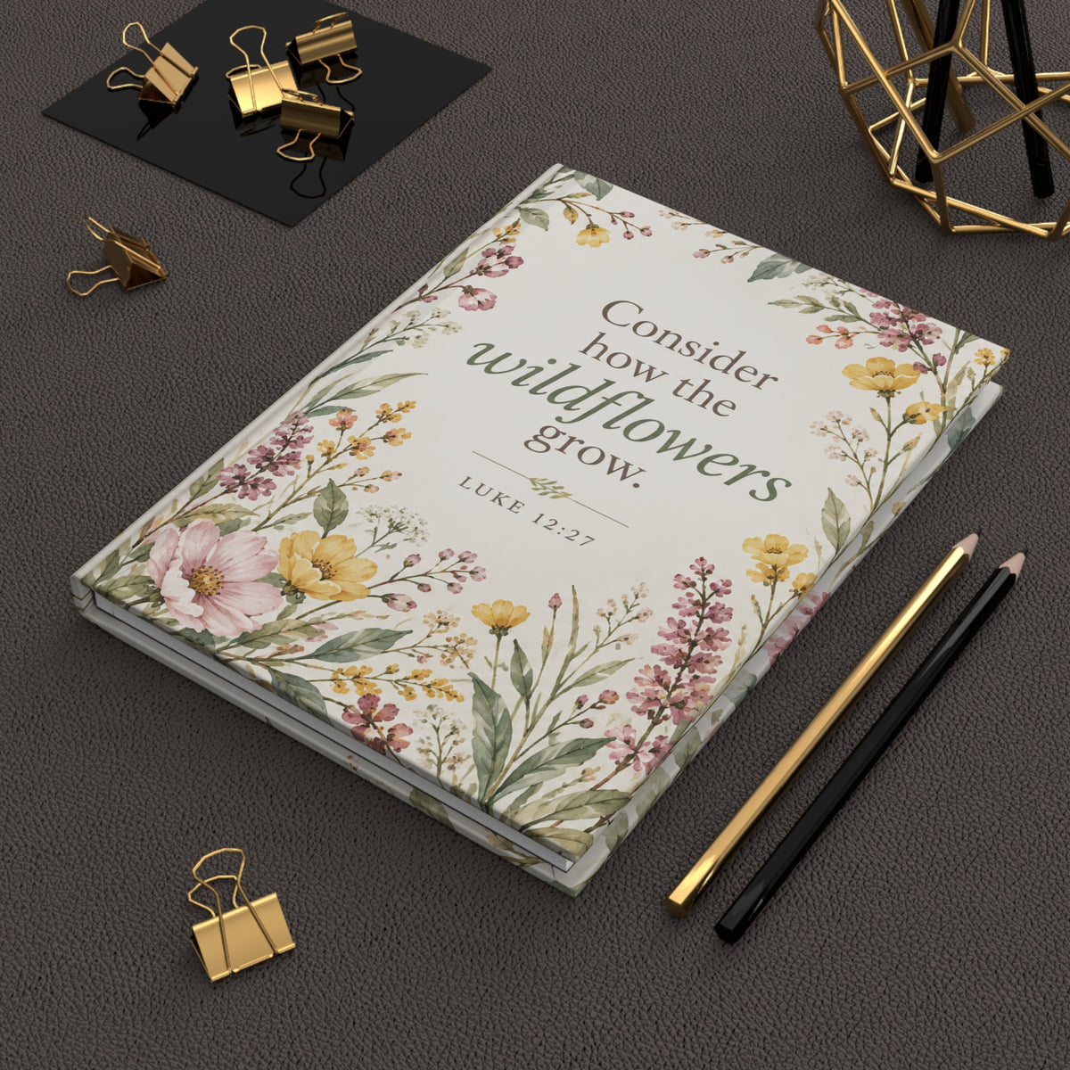 Consider How the Wildflowers Grow Christian Hardcover Journal