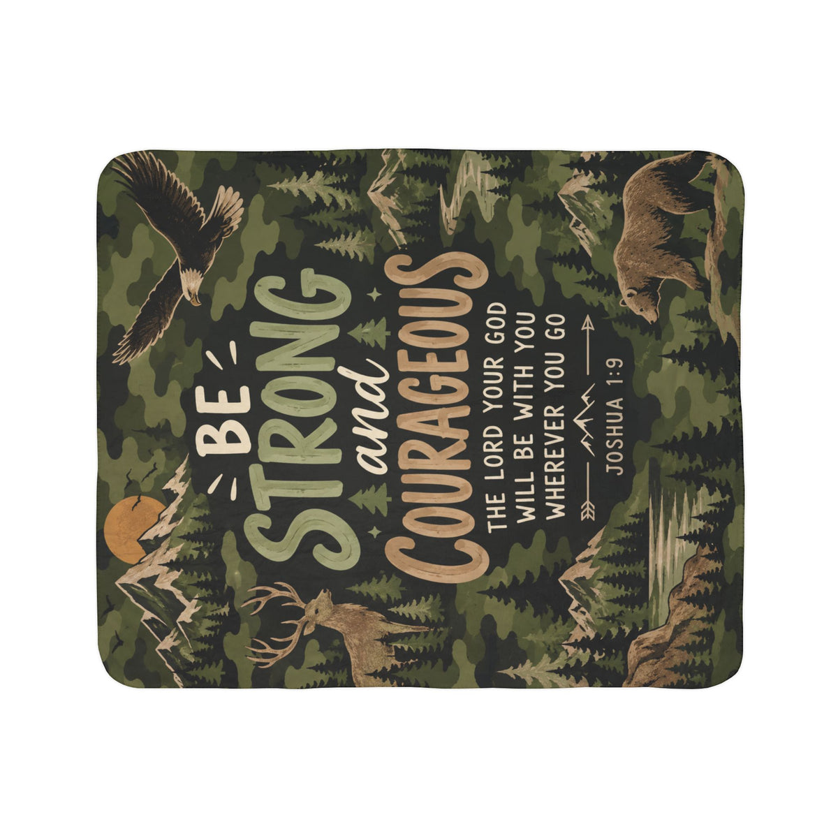 Be Strong and Courageous Outdoorsman Camo Sherpa Blanket