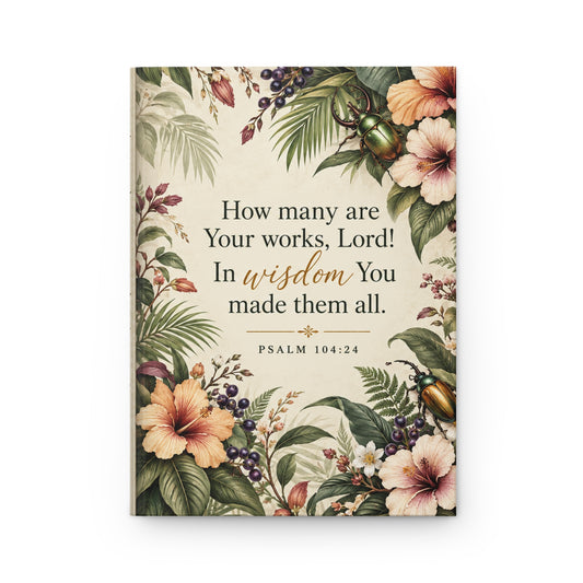 How Many Are Your Works Botanical Hardcover Journal