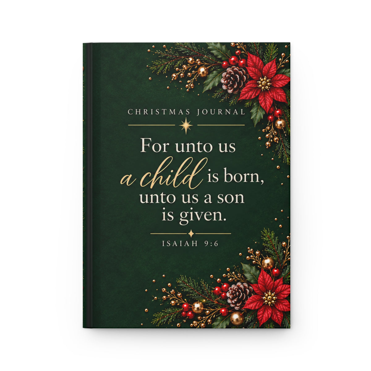 For Unto Us a Child Is Born Evergreen Christmas Hardcover Journal