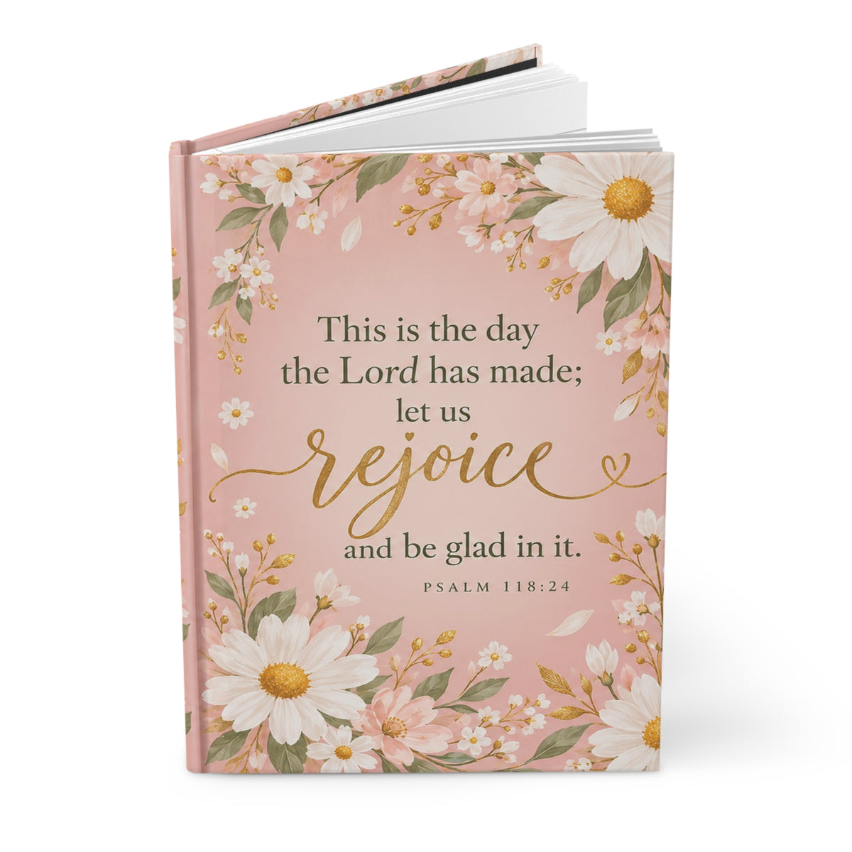 This Is the Day the Lord Has Made Pink Daisy Hardcover Journal