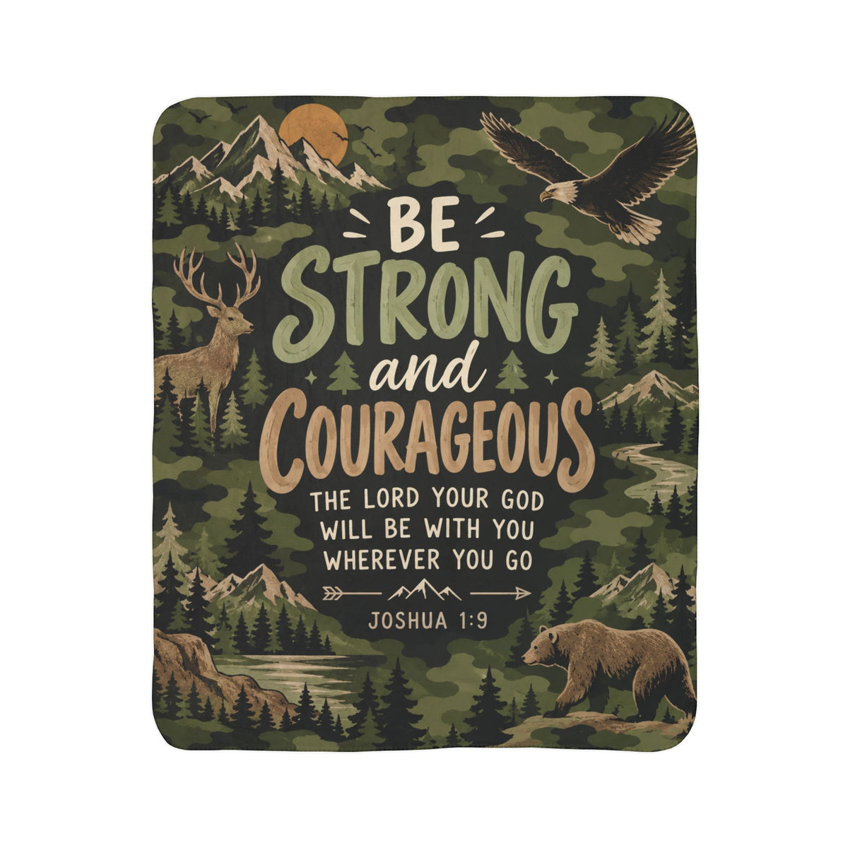 Be Strong and Courageous Outdoorsman Camo Sherpa Blanket