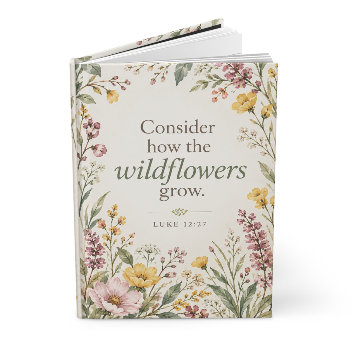Consider How the Wildflowers Grow Christian Hardcover Journal