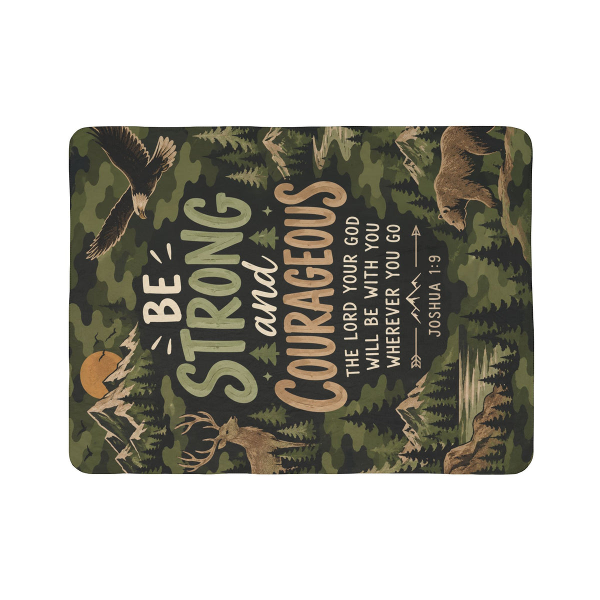 Be Strong and Courageous Outdoorsman Camo Sherpa Blanket