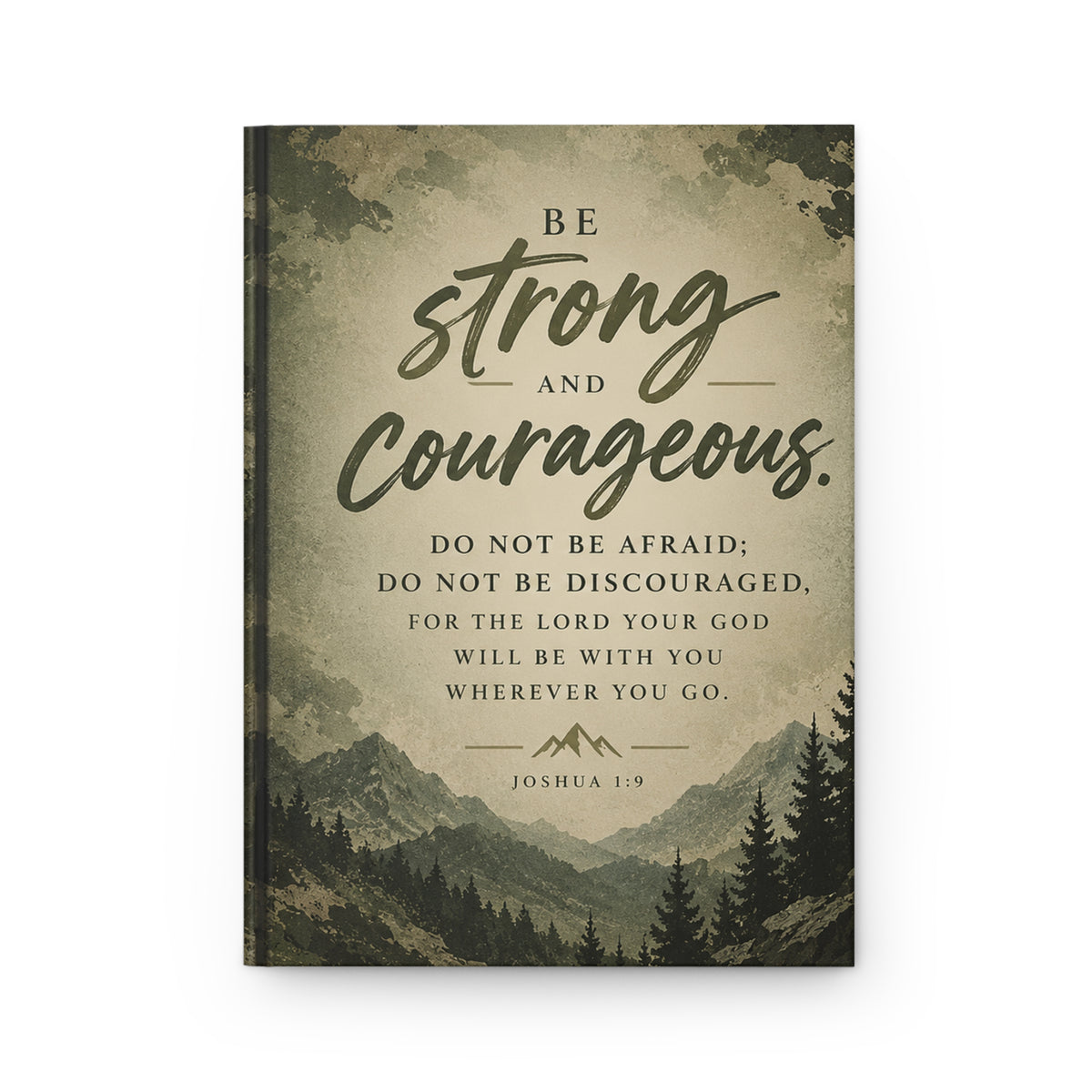 Be Strong and Courageous Prayer Journal, Evergreen Hardcover