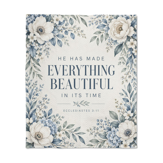 He Has Made Everything Beautiful Quilted Throw – Inspirational Ecclesiastes 3:11 Floral Blanket